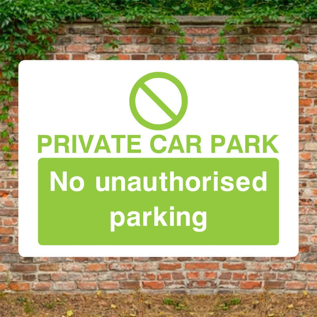 Private Car Park No Unauthorised Parking Sign in Bright Green - The Sign Shed