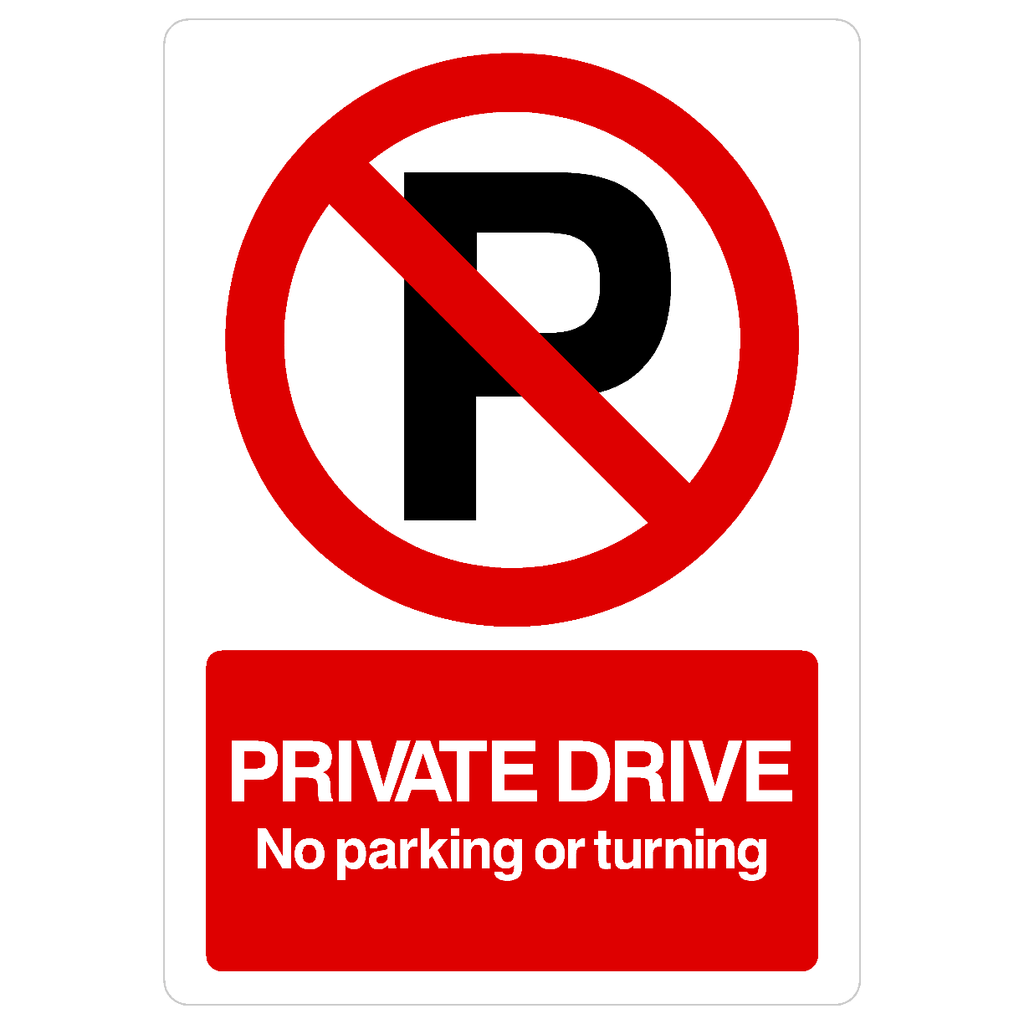 Private Drive No Parking Or Turning Sign Portrait - The Sign Shed