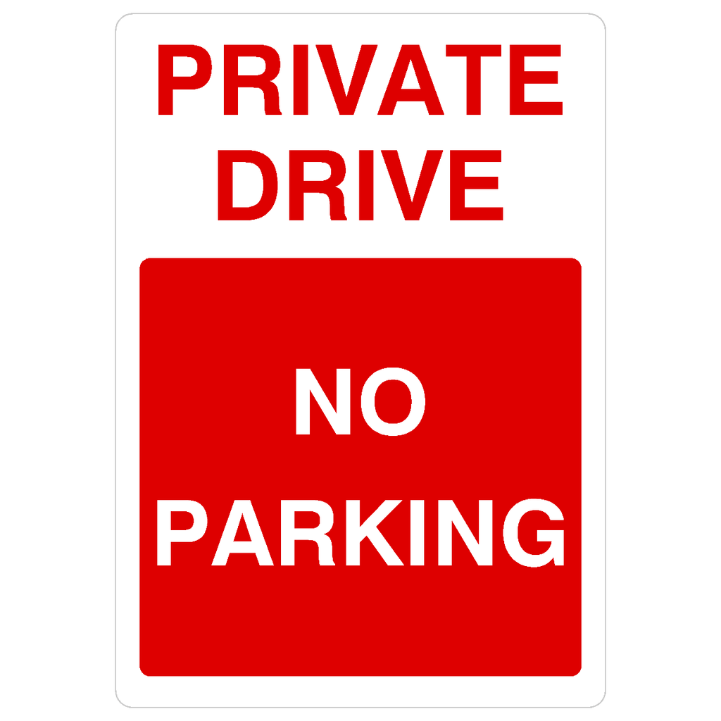 Private Drive No Parking Portrait Sign - The Sign Shed