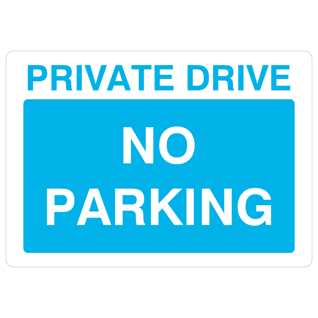 Private Drive No Parking Sign in Bright Blue - The Sign Shed