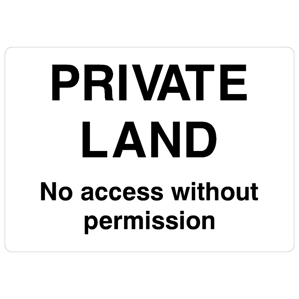 Private Land No Access Without Permission Sign - The Sign Shed