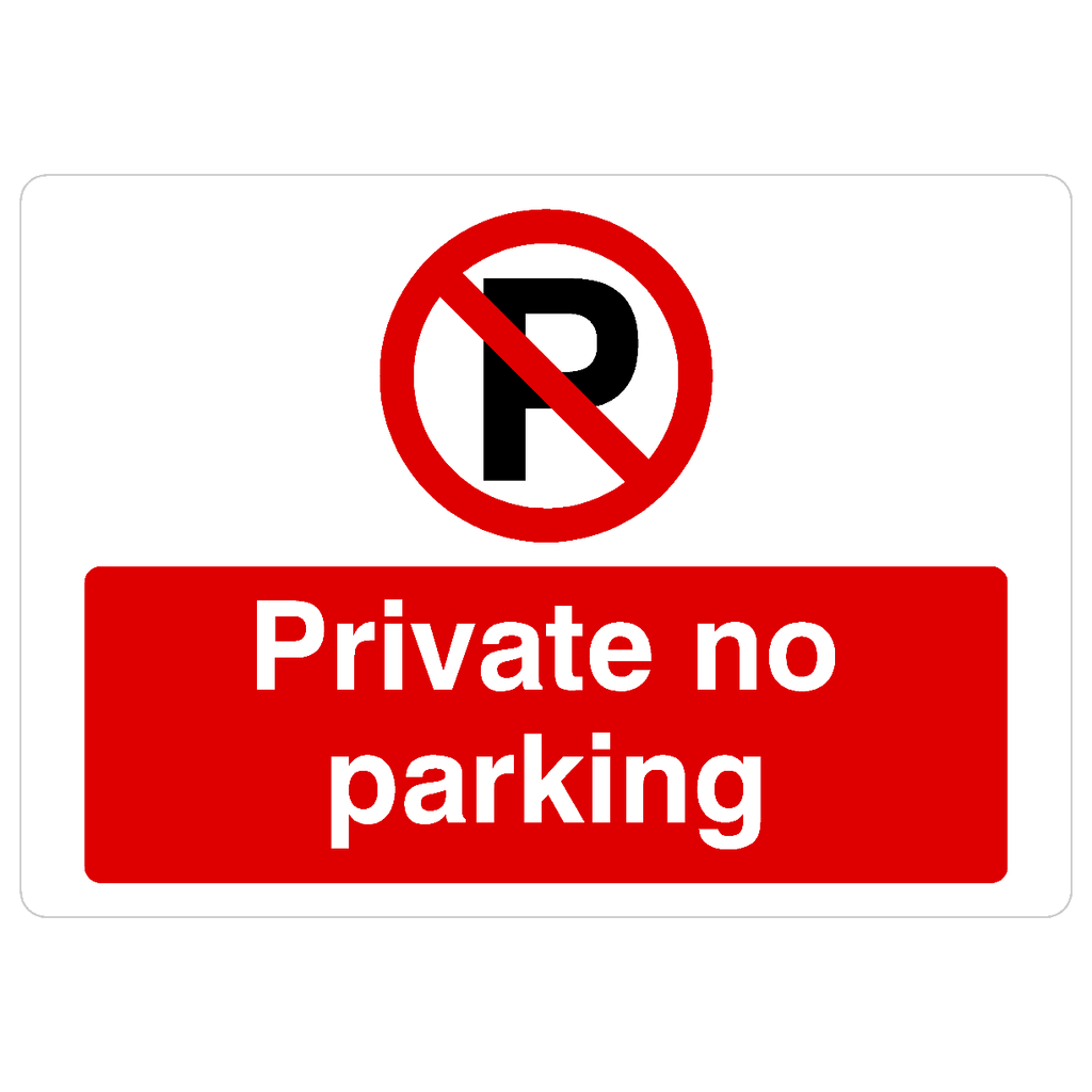 Private No Parking P Sign Landscape - The Sign Shed