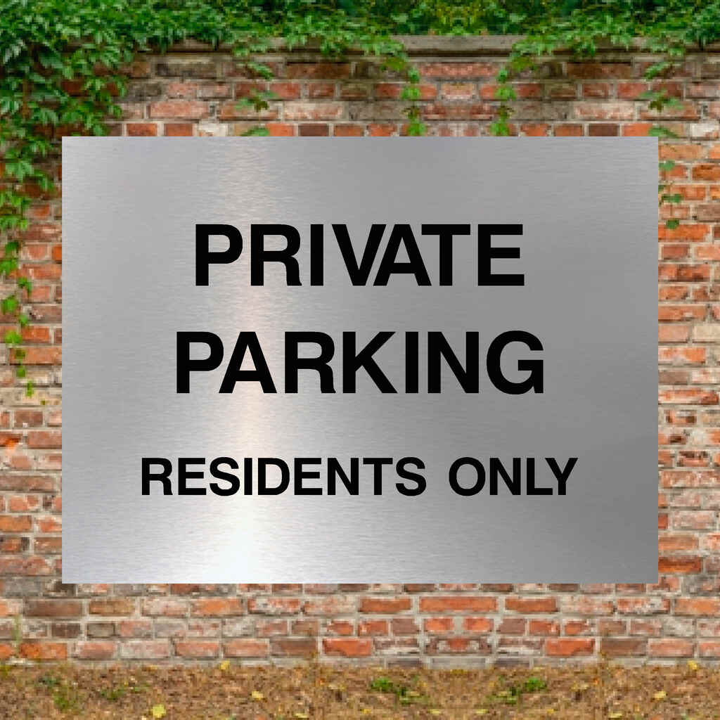 Private Parking Residents Only Sign in Brushed Silver - The Sign Shed