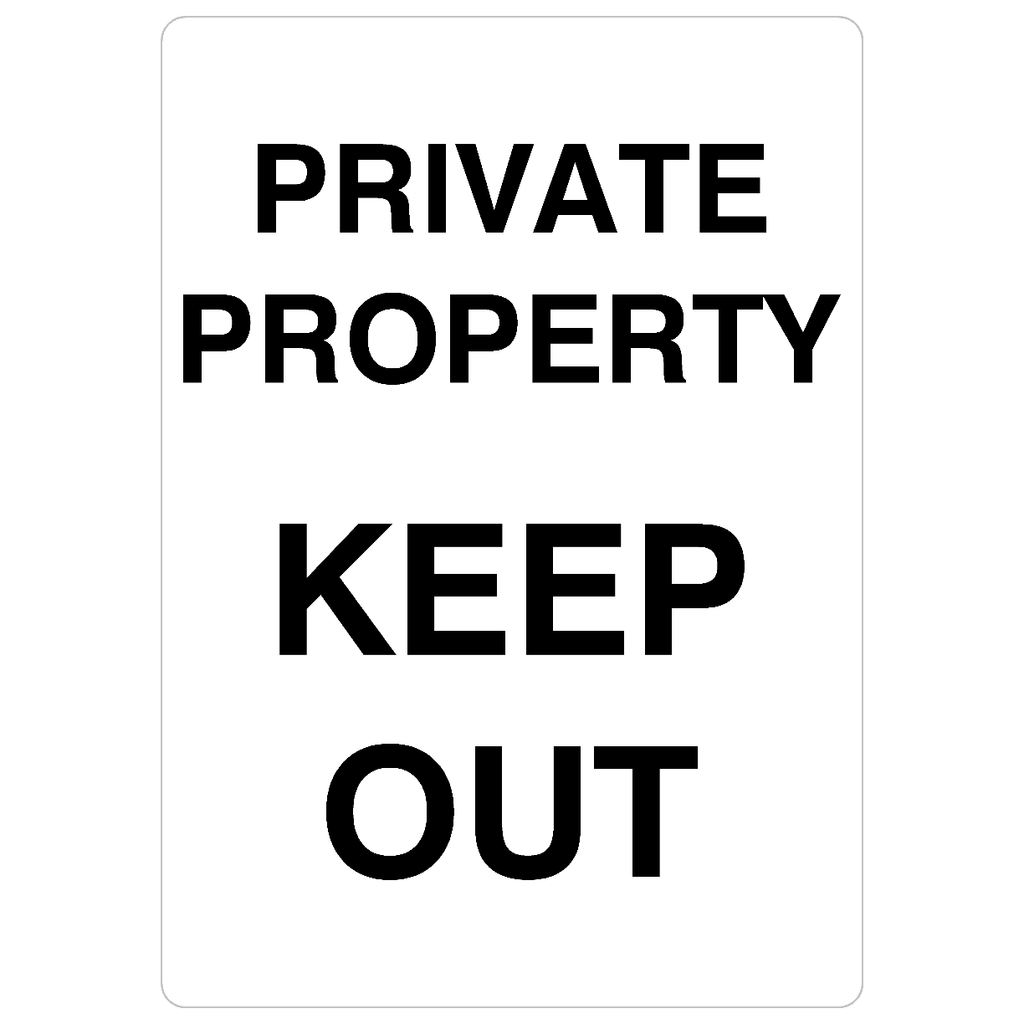 Private Property Keep Out Portrait Sign - The Sign Shed