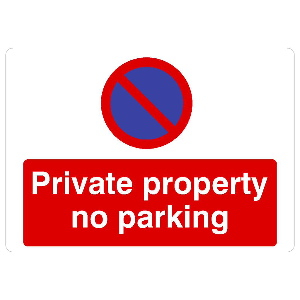 Private Property No Parking At Any Time Landscape - The Sign Shed