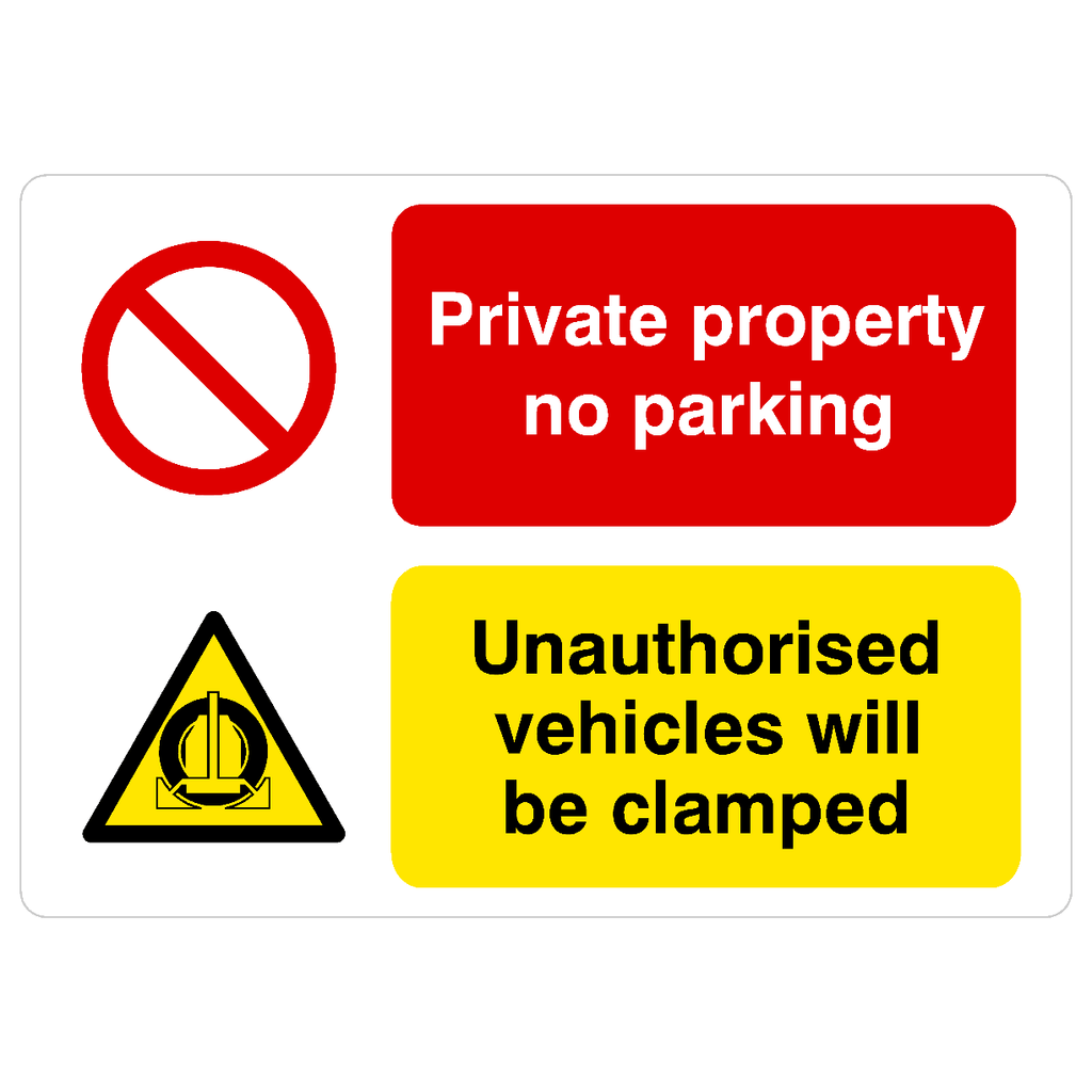 Private Property No Parking Vehicles Will Be Clamped P Sign - The Sign Shed