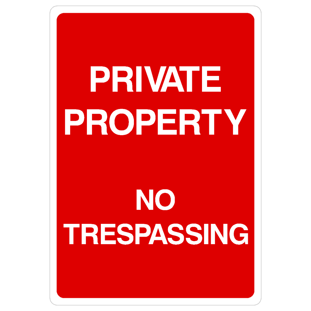 Private Property No Trespassing Sign - The Sign Shed