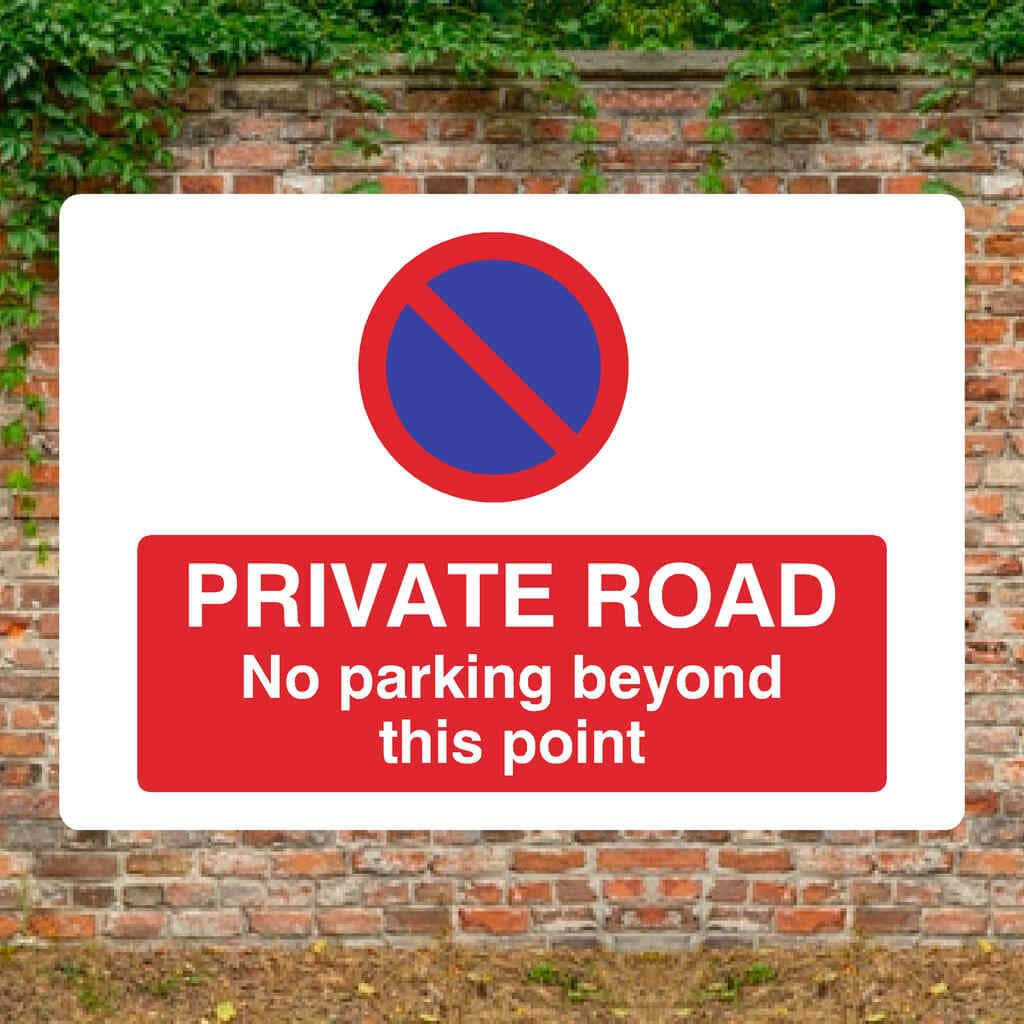 Private Road No Parking Beyond This Point At Any Time Landscape - The Sign Shed