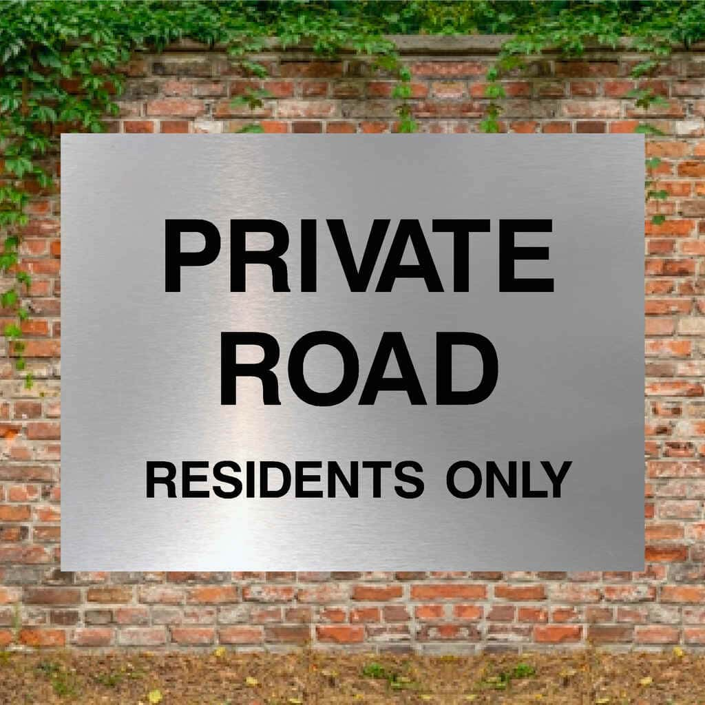 Private Road Residents Only Sign in Brushed Silver - The Sign Shed