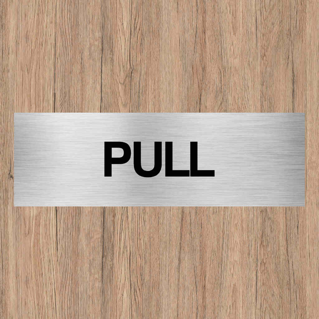 Pull Brushed Silver Aluminium Door Sign Landscape - The Sign Shed