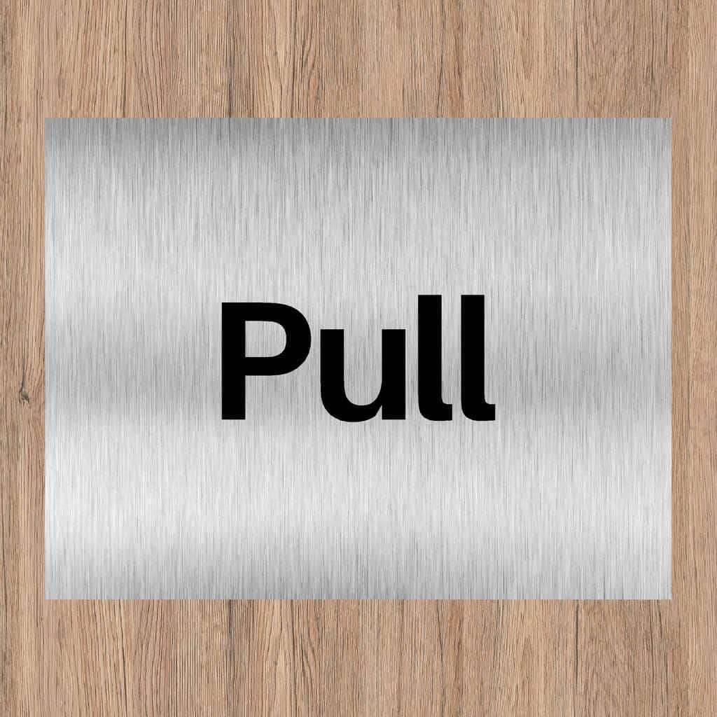 Pull Brushed Silver Door Sign | Square - The Sign Shed