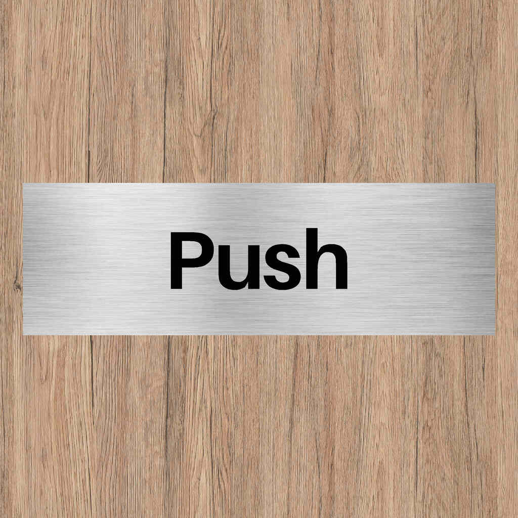 Push Brushed Silver Aluminium Sign - The Sign Shed