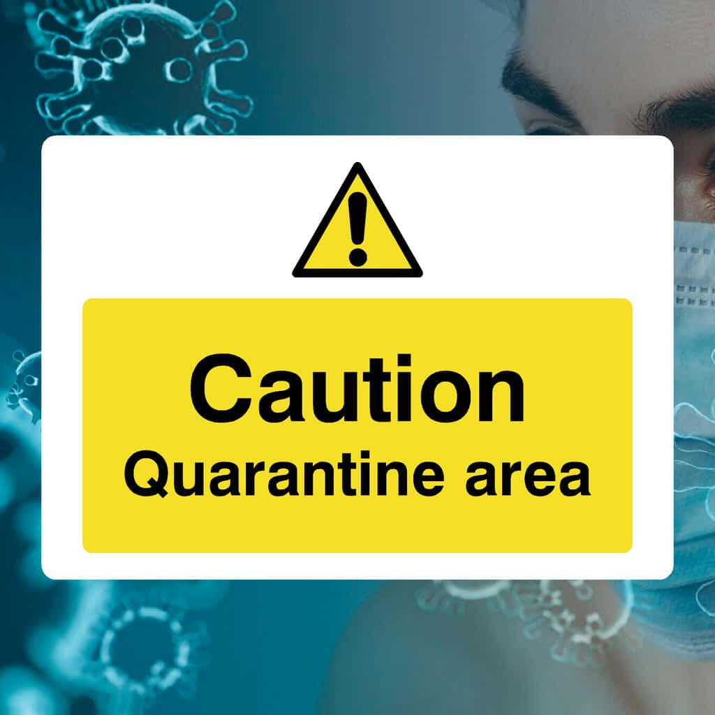 Quarantine Area Hazard Sign - The Sign Shed