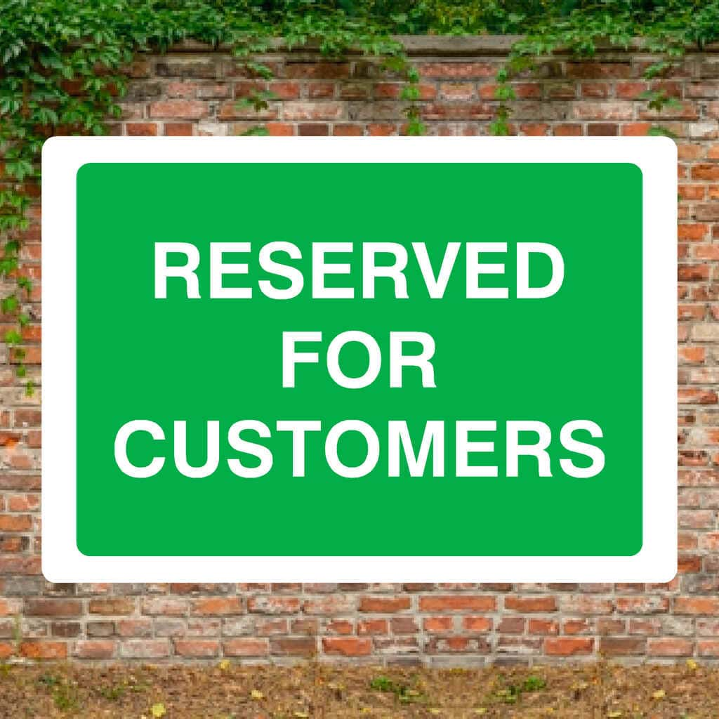 Reserved For Customers Sign - The Sign Shed