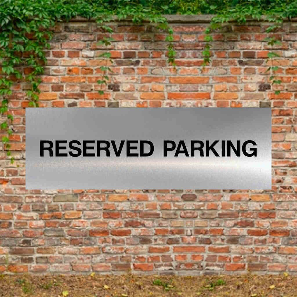 Reserved Parking Brushed Silver Sign - The Sign Shed