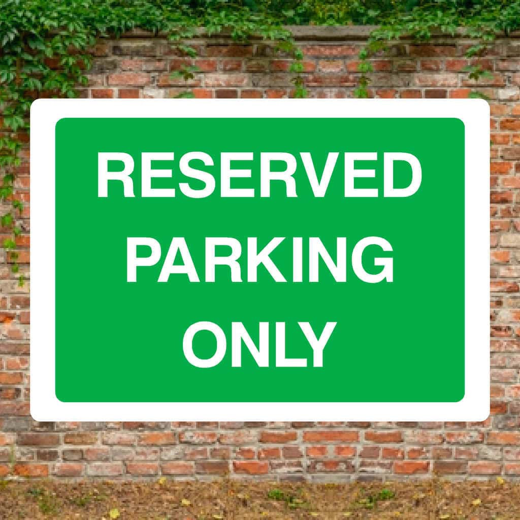 Reserved Parking Only Sign - The Sign Shed