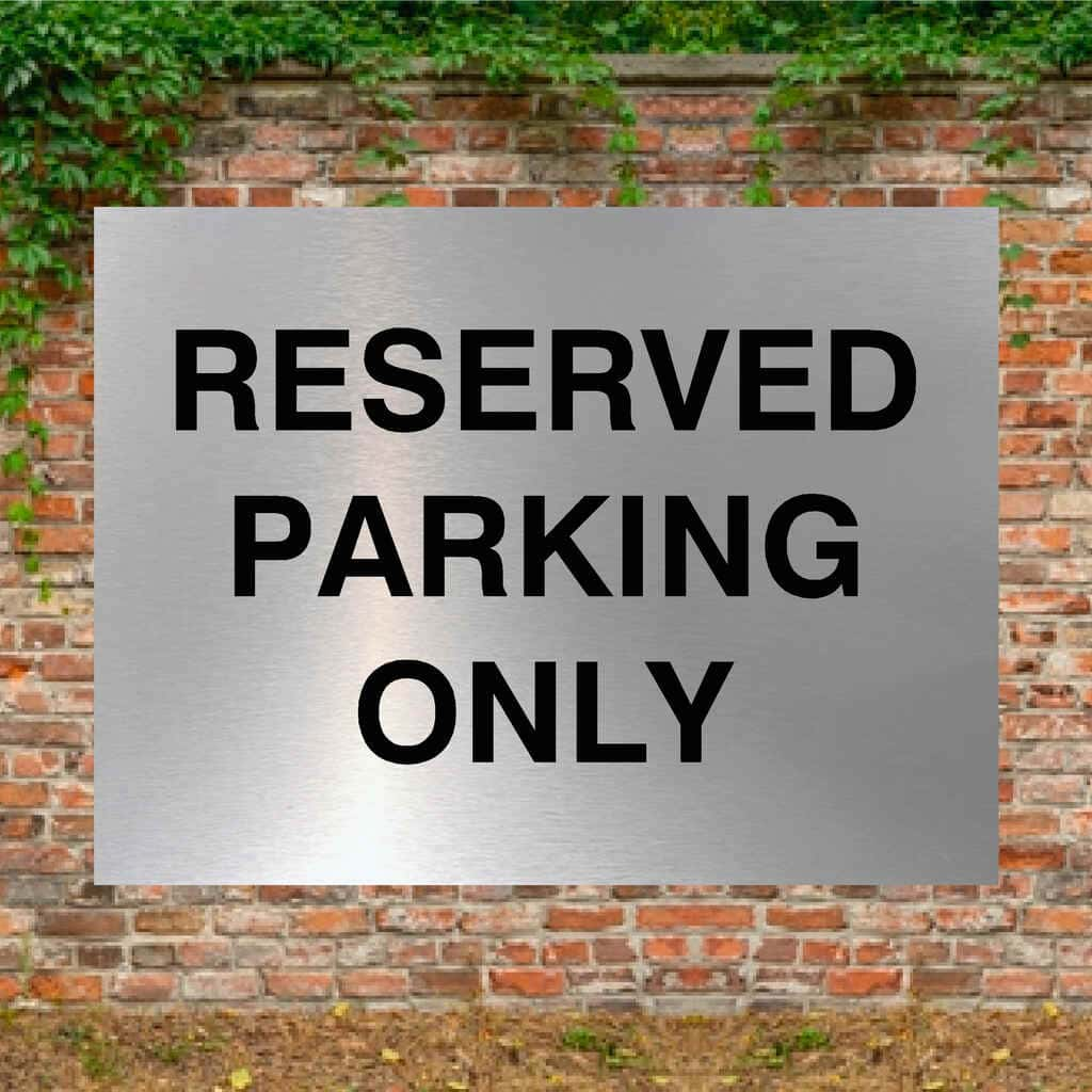 Reserved Parking Only Sign in Brushed Silver - The Sign Shed