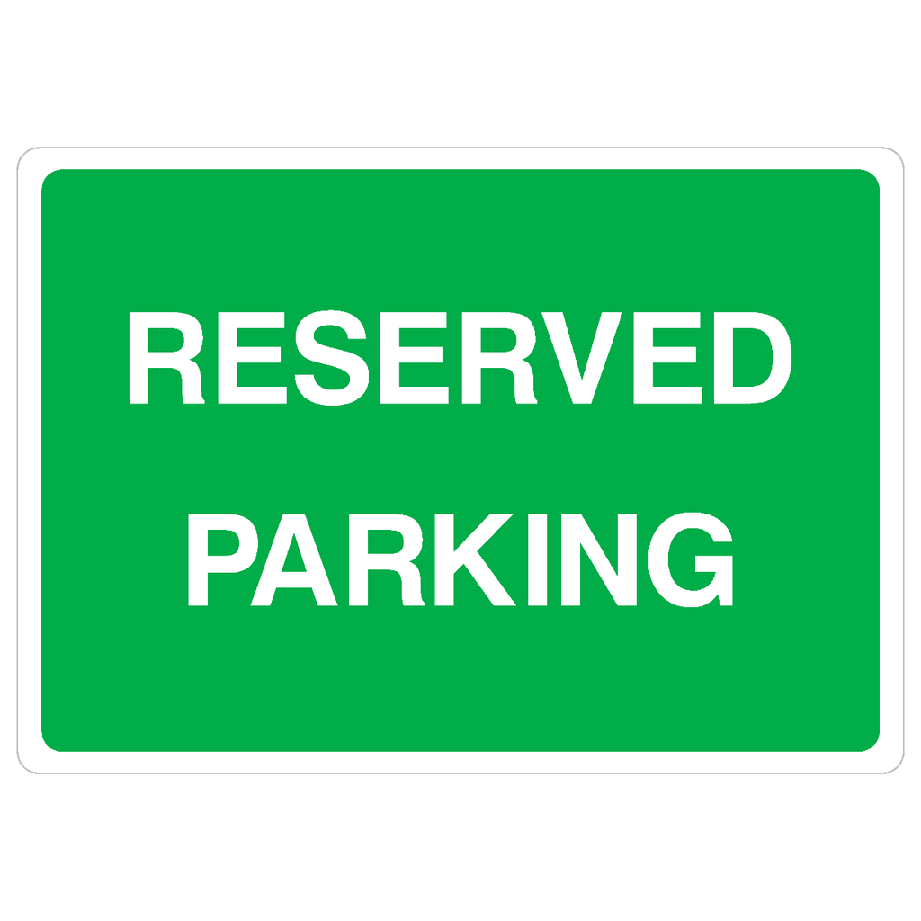 Reserved Parking Sign - The Sign Shed