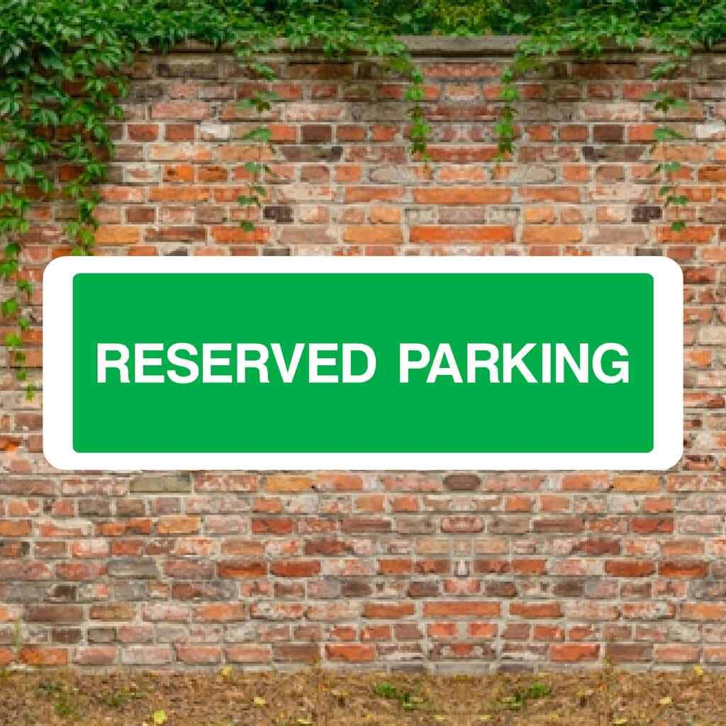 Reserved Parking Sign - The Sign Shed