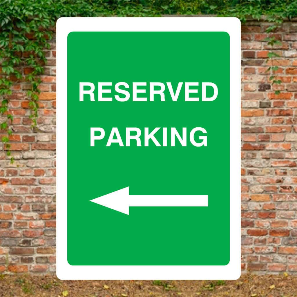 Reserved Parking Sign Left Arrow - The Sign Shed