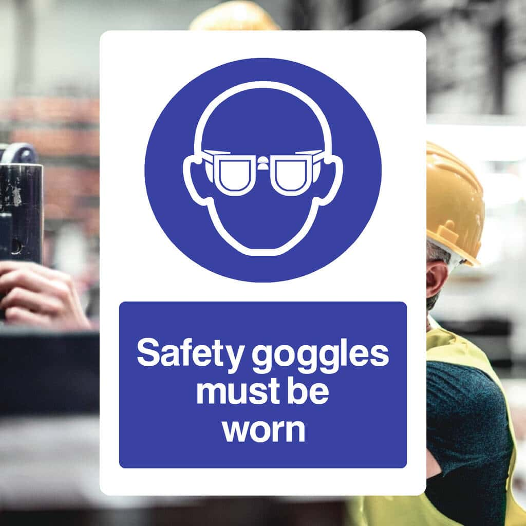 Safety Goggles Must Be Worn Sign - The Sign Shed