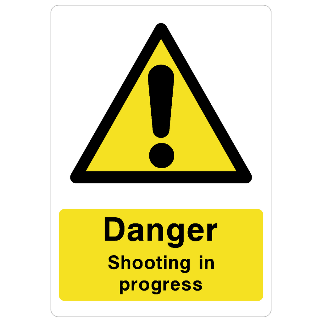 Shooting In Progress Sign - The Sign Shed