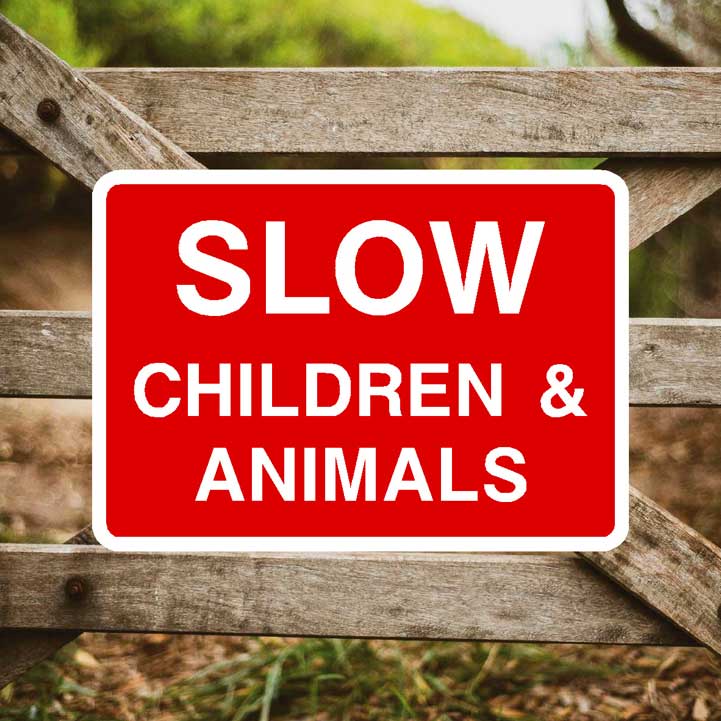 Slow Children And Animals Sign - The Sign Shed