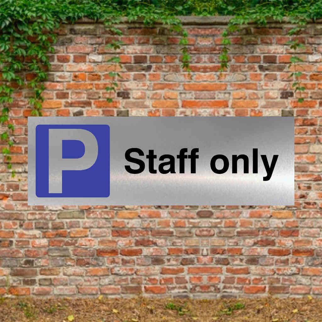 Staff Only Parking Brushed Silver Sign - The Sign Shed