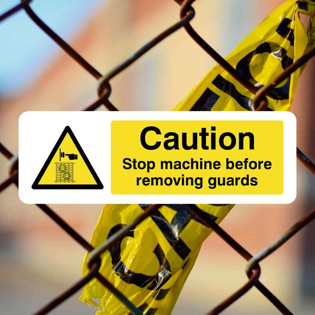 Stop Machine Before Removing Guards Sign - The Sign Shed