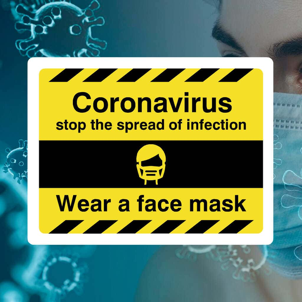 Stop The Spread Of Infection Wear A Face Mask Sign - The Sign Shed