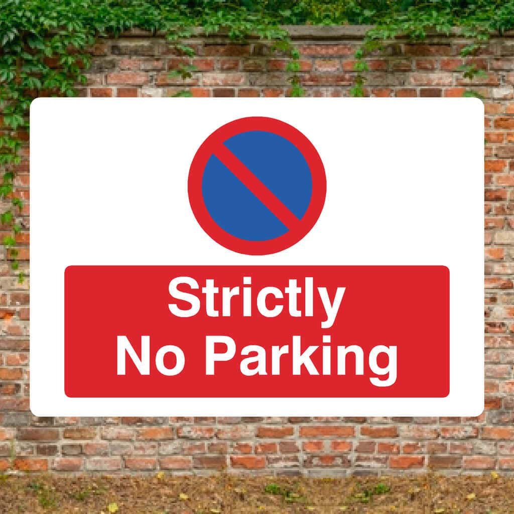 Strictly No Parking At Any Time Sign Landscape - The Sign Shed