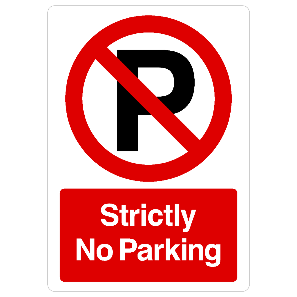 Strictly No Parking P Sign Portrait - The Sign Shed