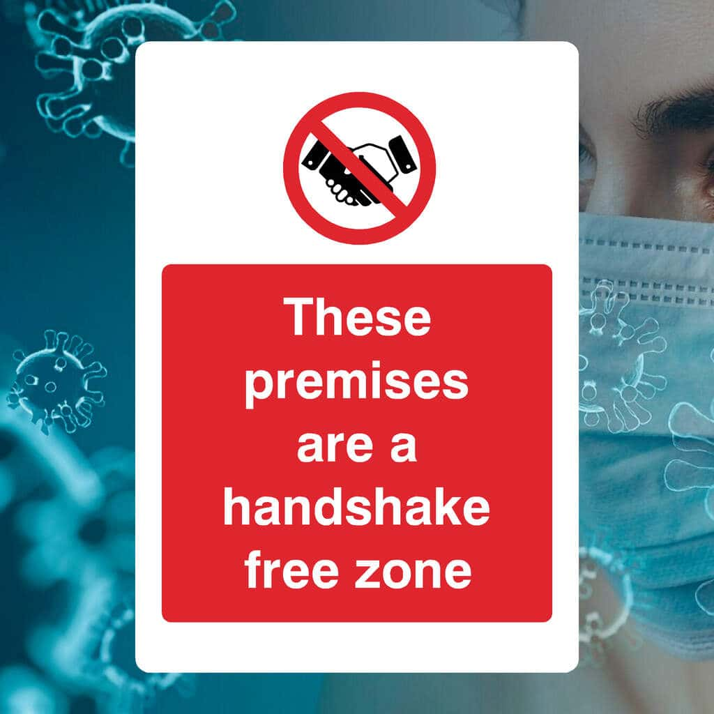 These Premises Are A Handshake Free Zone Sign - The Sign Shed