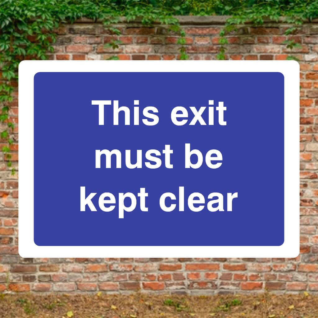 This Exit Must Be Kept Clear Sign - The Sign Shed