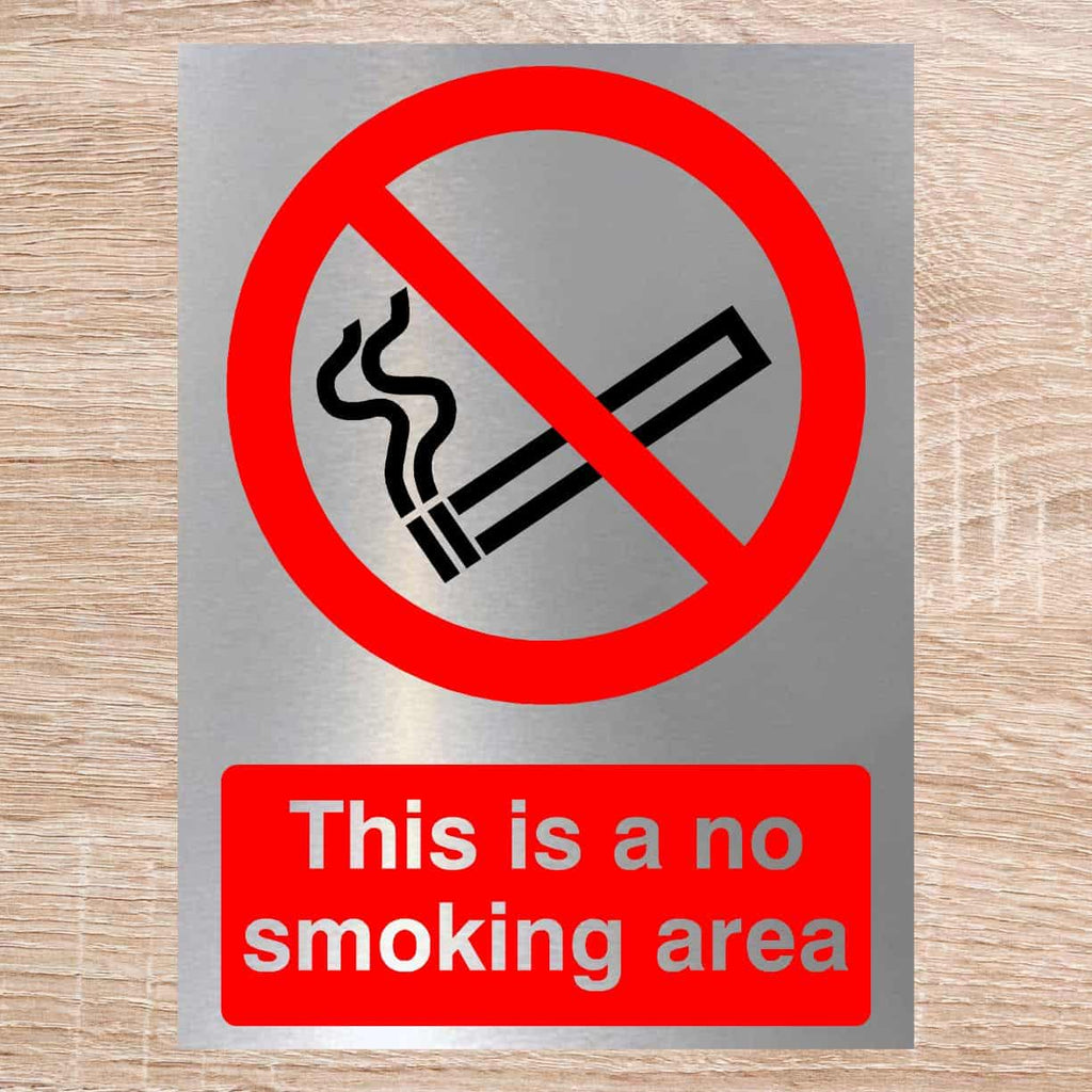 This Is A No Smoking Area Sign in Brushed Silver - The Sign Shed