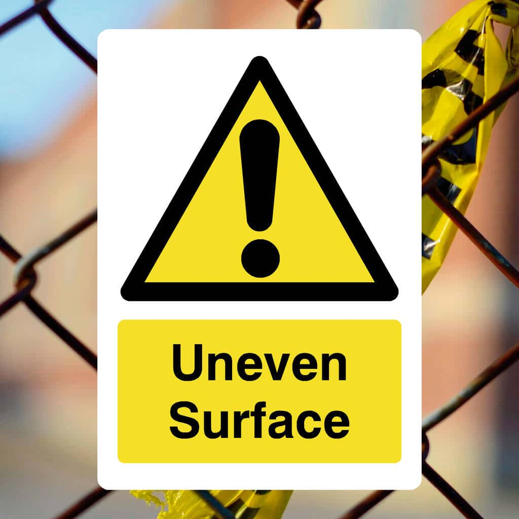 Uneven Surface Sign - The Sign Shed