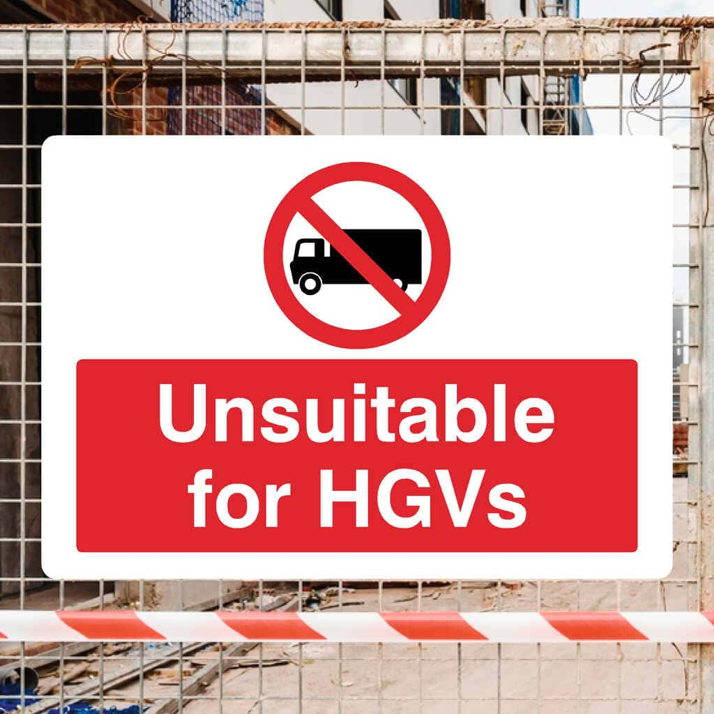 Unsuitable For HGVs Sign - The Sign Shed