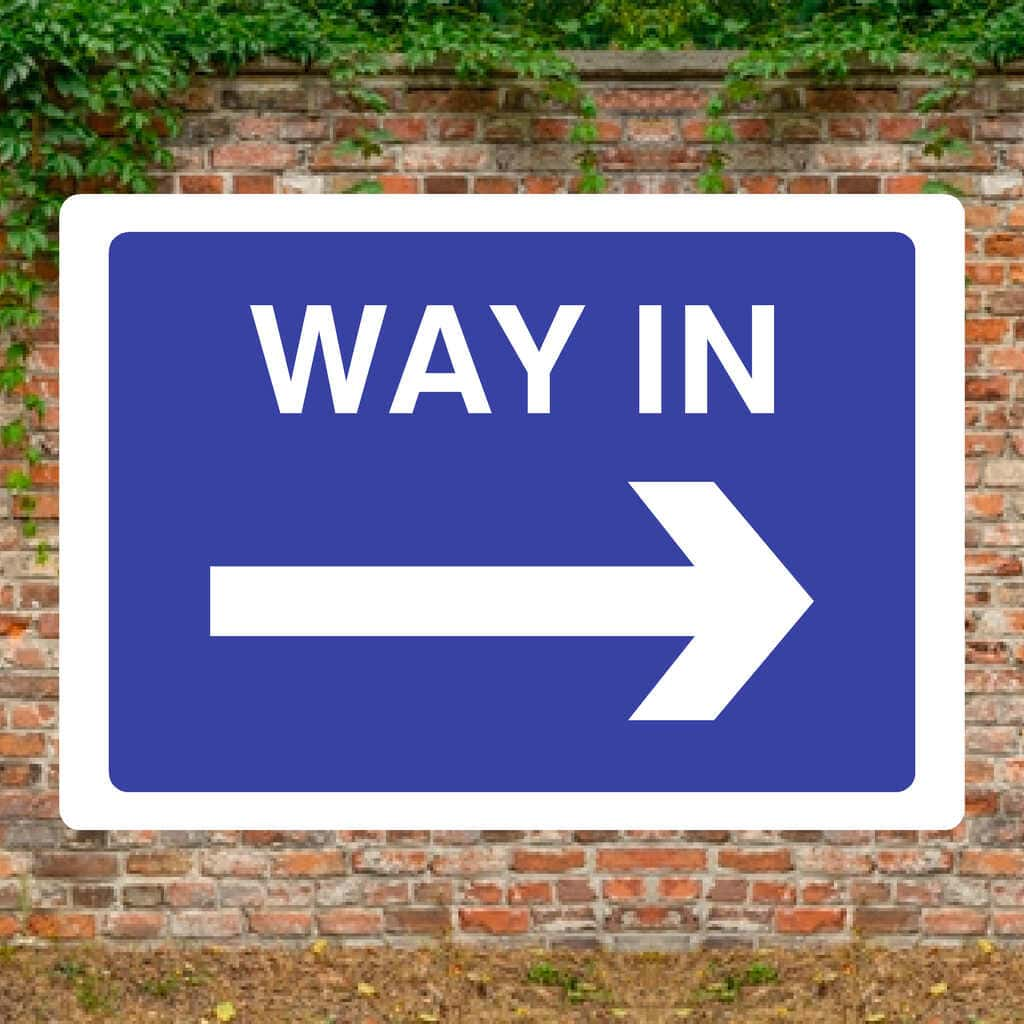 Way In Right Arrow Sign - The Sign Shed