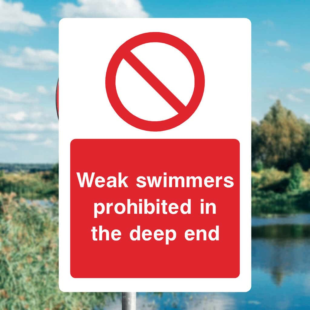 Weak Swimmers Prohibited In Deep End Sign - The Sign Shed