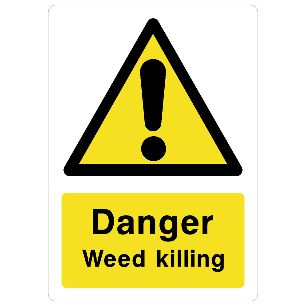 Weed Killing Sign - The Sign Shed