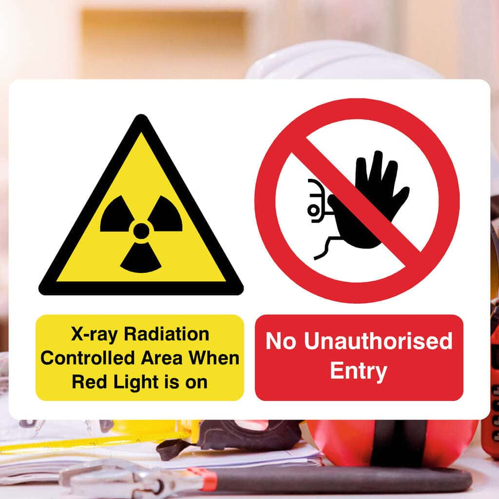 X - Ray Radiation No Unauthorised Entry Sign - The Sign Shed