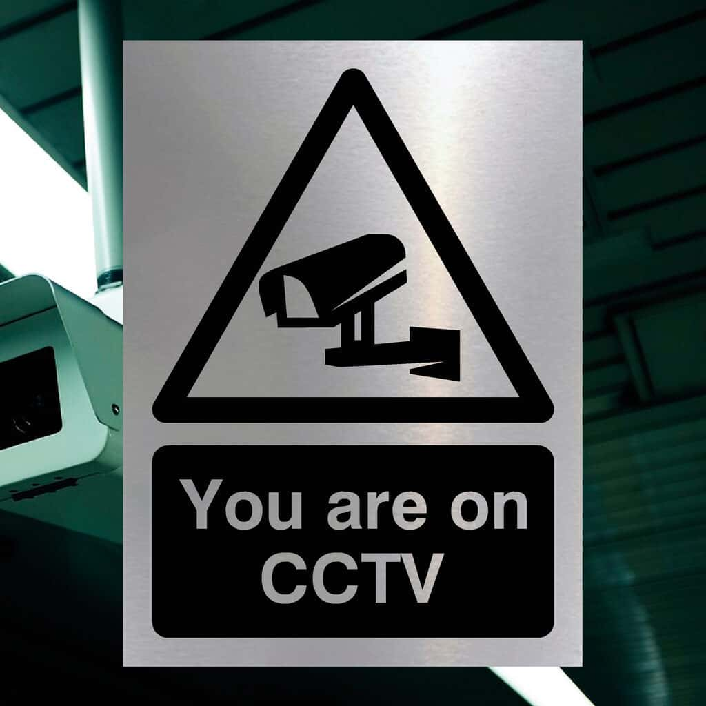 You Are On CCTV Sign in Brushed Silver - The Sign Shed