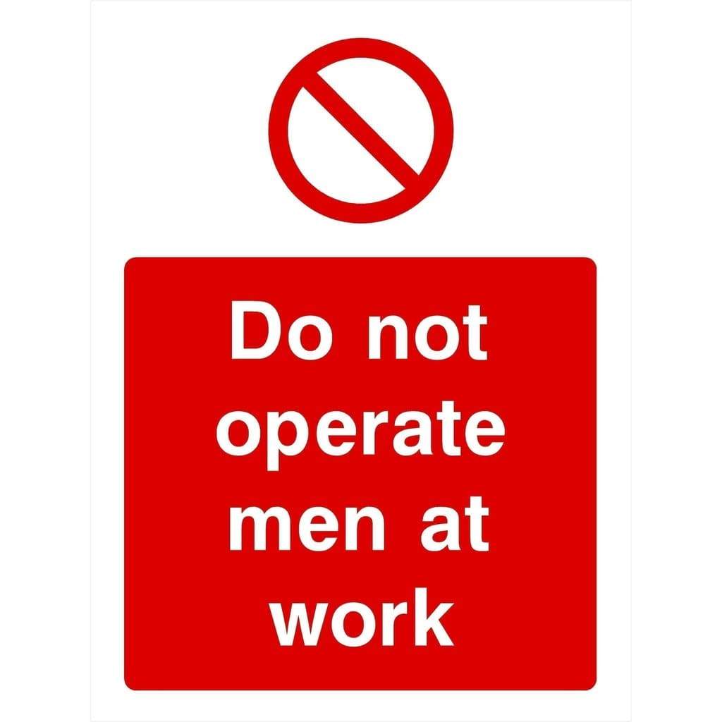 do-not-operate-men-at-work-sign