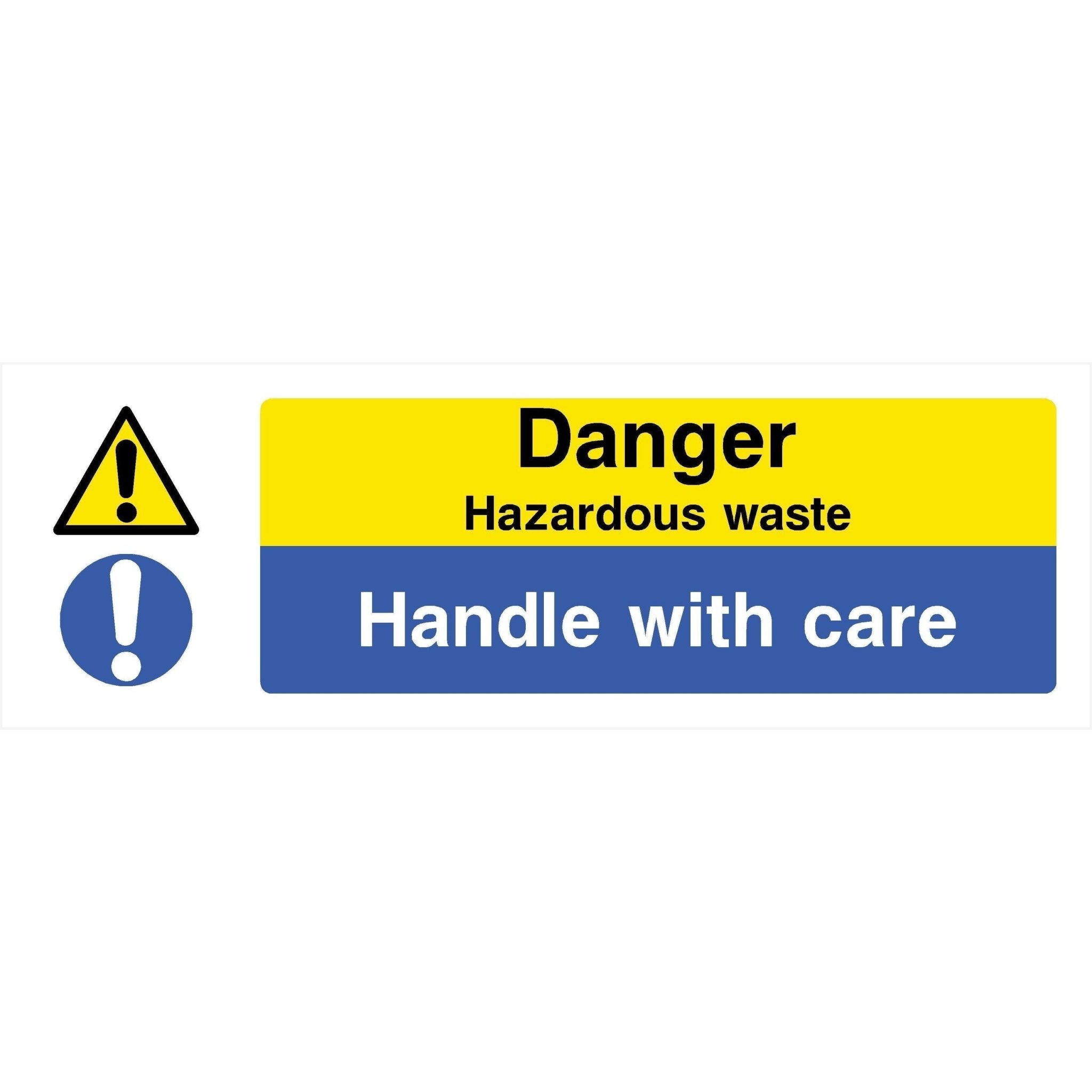 Hazardous Waste Handle With Care Sign – The Sign Shed