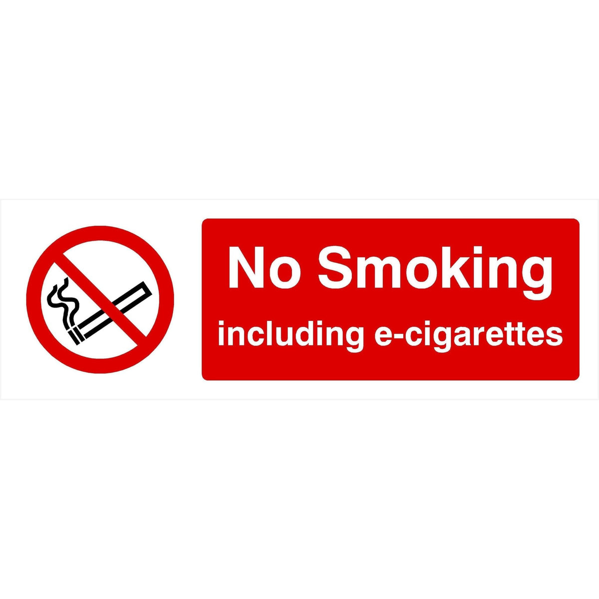 No Smoking Including E-Cigarettes Sign | Safety Signs