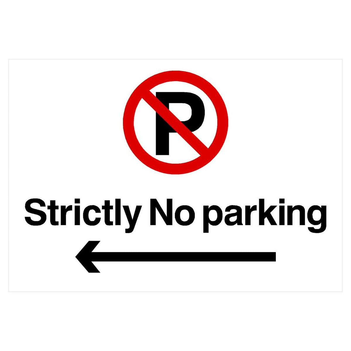 Strictly No Parking Left Arrow Prohibition P Sign Landscape